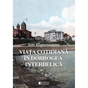 VIATA COTIDIANA IN DOBROGEA INTERBELICA