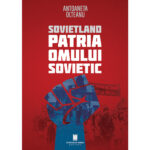 SOVIETLAND. PATRIA OMULUI SOVIETIC, (ed. a II-a)