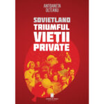 SOVIETLAND. TRIUMFUL VIETII PRIVATE, (ed. a II-a)