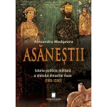 Coperta cărții „Asăneștii. Istoria politico-militară a statului dinastiei Asan (1185–1280)” de Alexandru Madgearu, cu doi conducători medievali.